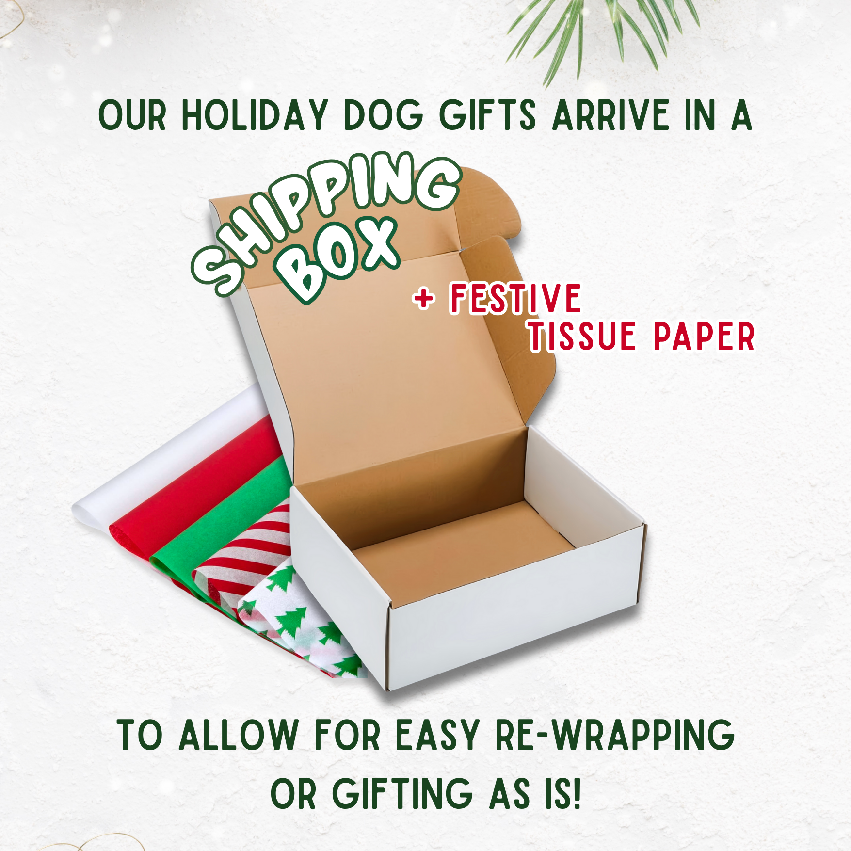 Open cardboard box with festive tissue paper inside, promotional text about holiday dog gifts.